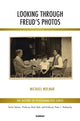 Book cover of: Looking Through Freud's Photos. By: Michael Molnar