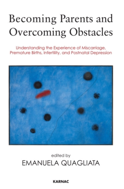 Book cover of: Becoming Parents and Overcoming Obstacles. By: Emanuela Quagliata