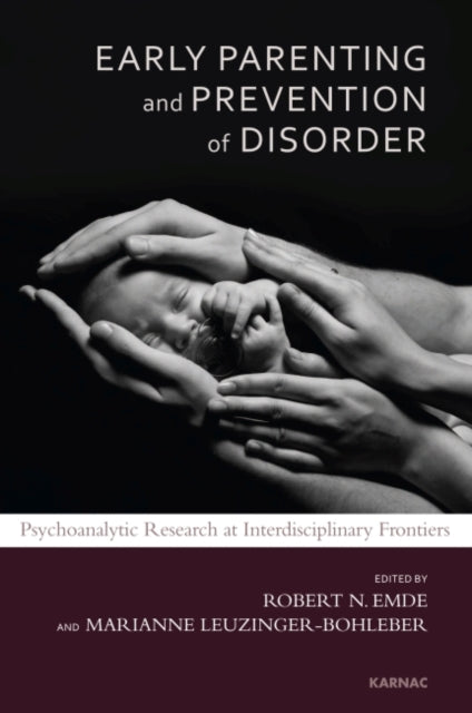 Book cover of: Early Parenting and Prevention of Disorder. By: Marianne Leuzinger-Bohleber