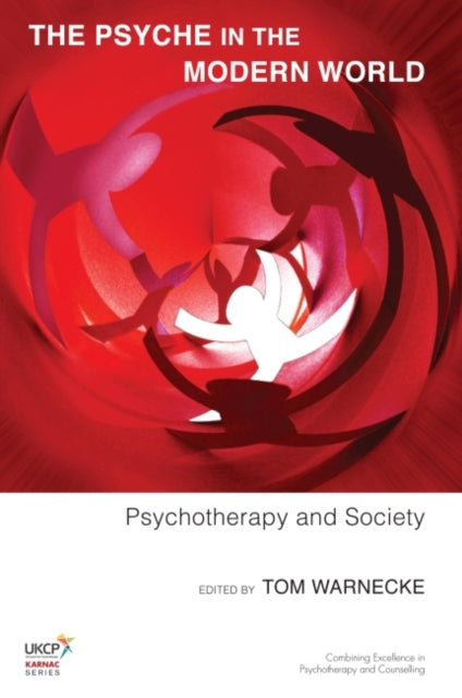 Book cover of: Psyche in the Modern World. By: Tom Warneke