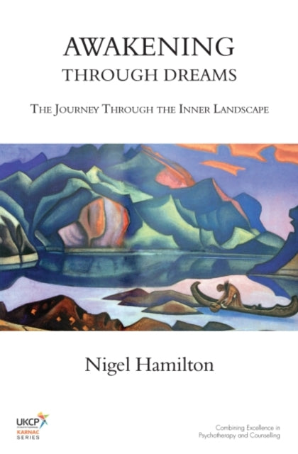 Book cover of: Awakening Through Dreams. By: Nigel Hamilton