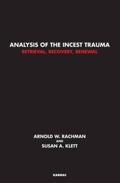 Book cover of: Analysis of the Incest Trauma. By: Arnold W. Rachman