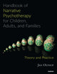 Book cover of: Handbook of Narrative Psychotherapy for Children, Adults, and Families. By: Jan Olthof