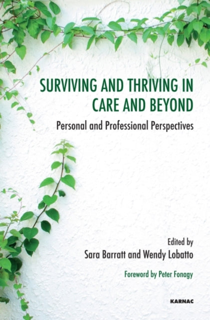 Book cover of: Surviving and Thriving in Care and Beyond. By: Sara Barratt