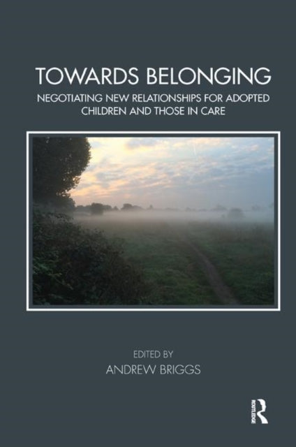 Book cover of: Towards Belonging. By: Andrew Briggs