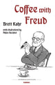 Book cover of: Coffee with Freud. By: Brett Kahr