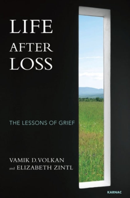 Book cover of: Life After Loss. By: Vamik D. Volkan