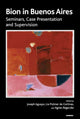 Book cover of: Bion in Buenos Aires. By: Wilfred R. Bion