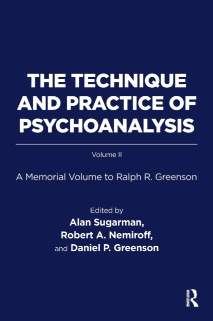 Book cover of: Technique and Practice of Psychoanalysis. By: Ralph R. Greenson