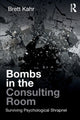 Book cover of: Bombs in the Consulting Room. By: Brett Kahr