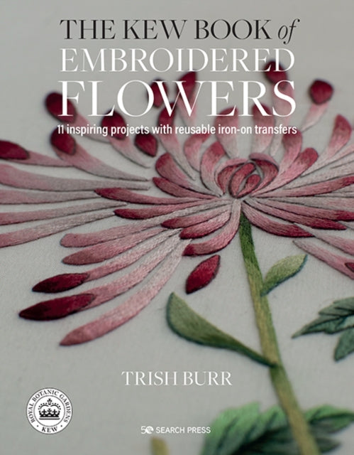 Book cover of: Kew Book of Embroidered Flowers (Folder edition). By: Trish Burr