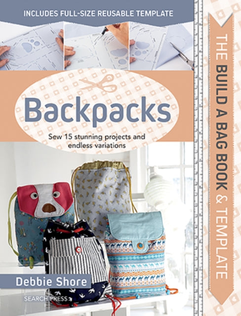 Book cover of: Build a Bag Book: Backpacks. By: Debbie Shore