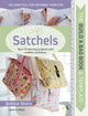 Build a Bag Book: Satchels, Sew 15 Stunning Projects and Endless Variations 9781782217688 Debbie Shore