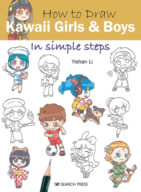 Book cover of: How to Draw: Kawaii Girls and Boys. By: Yishan Li