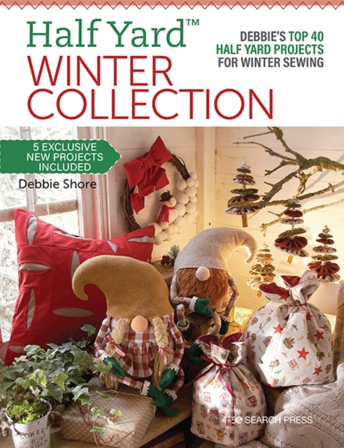 Book cover of: Half Yard™ Winter Collection. By: Debbie Shore