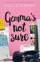 Gemma's Not Sure 9781782264811 Gill Stewart