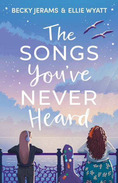 Book cover of: Songs You've Never Heard. By: Becky Jerams