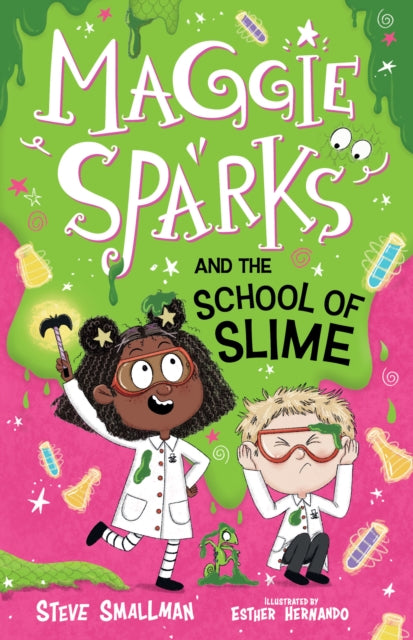 Maggie Sparks and the School of Slime 9781782267164 Steve Smallman