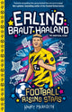 Football Rising Stars: Erling Braut Haaland 9781782268956 Harry Meredith