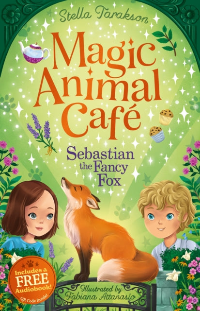 Magic Animal Cafe: Sebastian the Fancy Fox 9781782269335 Stella Tarakson