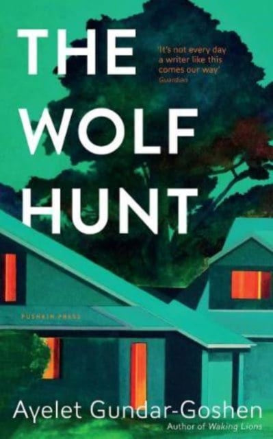 Book cover of: Wolf Hunt. By: Ayelet Gundar-Goshen