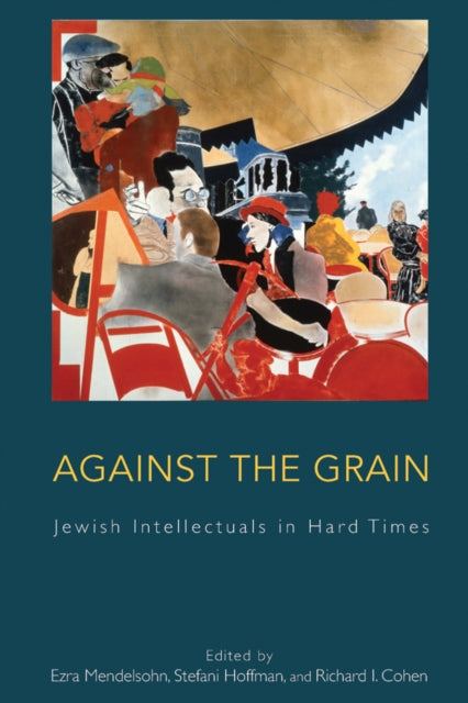 Book cover of: Against the Grain. By: Ezra Mendelsohn