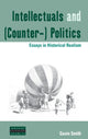 Book cover of: Intellectuals and (Counter-) Politics. By: Gavin A. Smith
