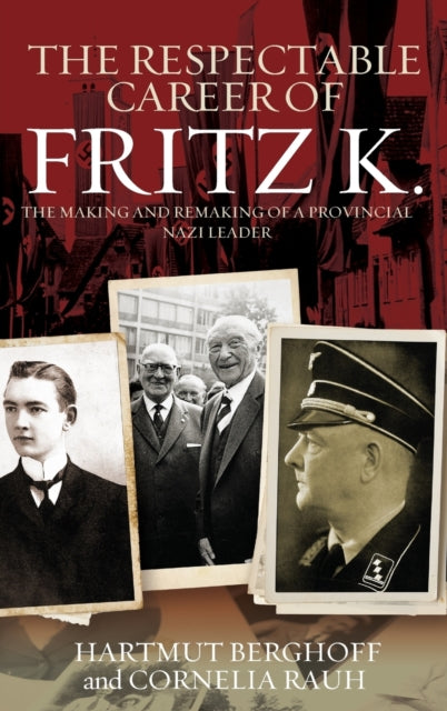 Book cover of: Respectable Career of Fritz K.. By: Hartmut Berghoff