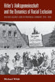 Book cover of: Hitler's Volksgemeinschaft and the Dynamics of Racial Exclusion. By: Michael Wildt