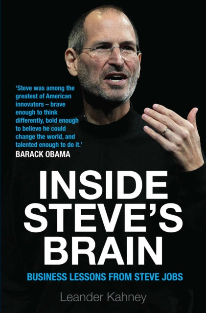Book cover of: Inside Steve's Brain. By: Leander Kahney