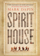 Book cover of: Spirit House. By: Mark Dapin