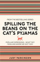 Book cover of: Spilling the Beans on the Cat's Pyjamas