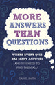 Book cover of: More Answers Than Questions. By: Daniel Smith