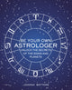 Book cover of: Be Your Own Astrologer. By: Joanna Watters