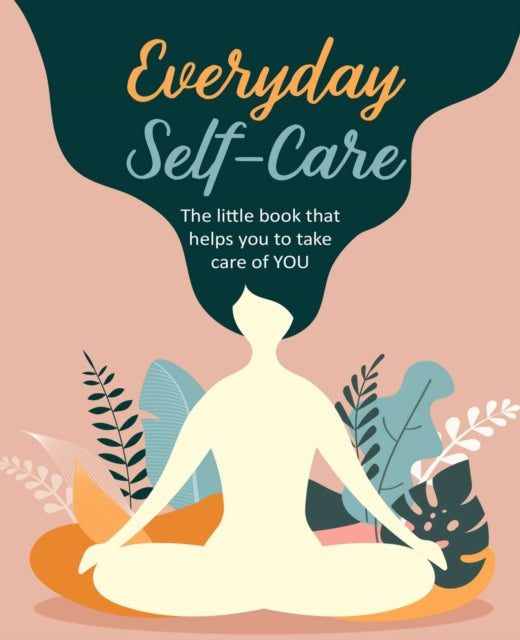 Book cover of: Everyday Self-Care. By: Cico Books