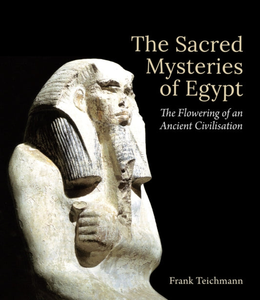 Book cover of: Sacred Mysteries of Egypt. By: Frank Teichmann