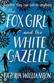 Fox Girl and the White Gazelle 9781782504900 Victoria Williamson