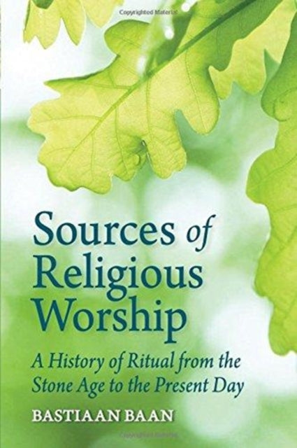 Book cover of: Sources of Religious Worship. By: Bastiaan Baan