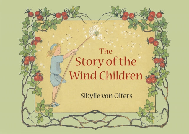 Book cover of: Story of the Wind Children. By: Sibylle von Olfers