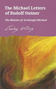 Book cover of: Michael Letters of Rudolf Steiner. By: Charles Kovacs
