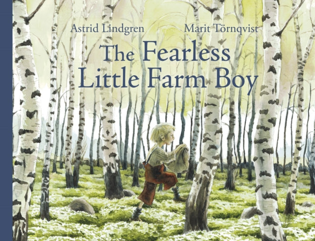 Book cover of: Fearless Little Farm Boy. By: Astrid Lindgren