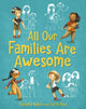 Book cover of: All Our Families Are Awesome