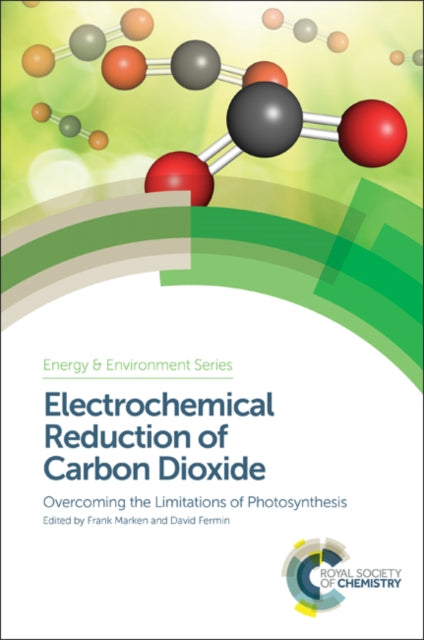 Book cover of: Electrochemical Reduction of Carbon Dioxide. By: David Fermin