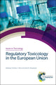 Book cover of: Regulatory Toxicology in the European Union. By: Ian Dewhurst
