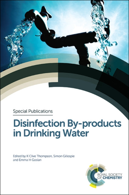 Book cover of: Disinfection By-products in Drinking Water. By: K. Clive Thompson