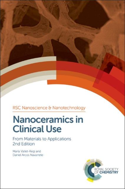 Book cover of: Nanoceramics in Clinical Use. By: María Vallet-Regi