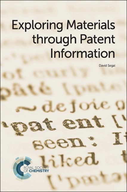 Book cover of: Exploring Materials through Patent Information. By: David Segal