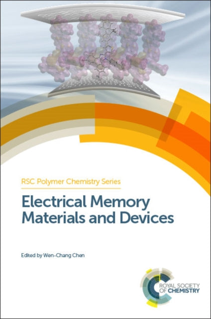 Book cover of: Electrical Memory Materials and Devices. By: Emil J.W. List-Kratochvil