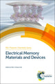 Book cover of: Electrical Memory Materials and Devices. By: Emil J.W. List-Kratochvil