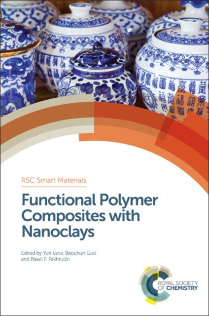 Book cover of: Functional Polymer Composites with Nanoclays. By: Rawil F. Fakhrullin